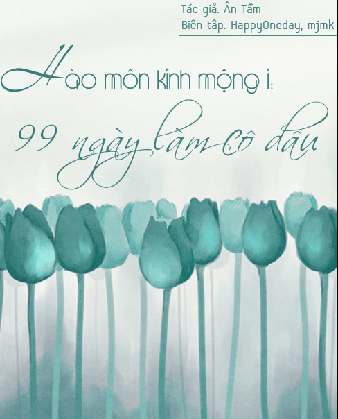 Hào Môn Kinh Mộng 1: 99 Ngày Làm Cô Dâu